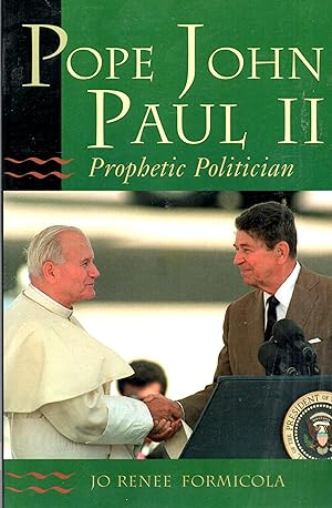Image du vendeur pour Pope John Paul II Prophetic Politician mis en vente par Book Booth