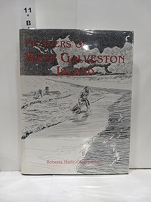 Seller image for Pioneers of West Galveston Island (Signed) for sale by Fleur Fine Books