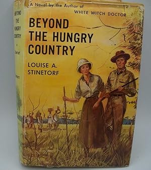 Seller image for Beyond the Hungry Country: A Novel for sale by Easy Chair Books