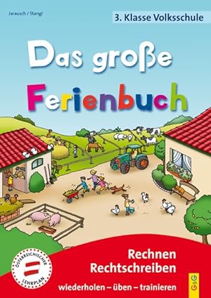 Bild des Verkufers fr Das groe Ferienbuch - 3. Klasse Volksschule Rechnen, Rechtschreiben zum Verkauf von primatexxt Buchversand