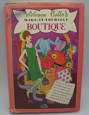 Seller image for Vivienne Cole's Make It Yourself Boutique for sale by Easy Chair Books