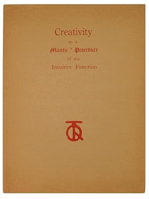 Imagen del vendedor de CREATIVITY AS A MANTIC PROCEDURE OF THE INTUITIVE FUNCTION a la venta por W. C. Baker Rare Books & Ephemera, ABAA