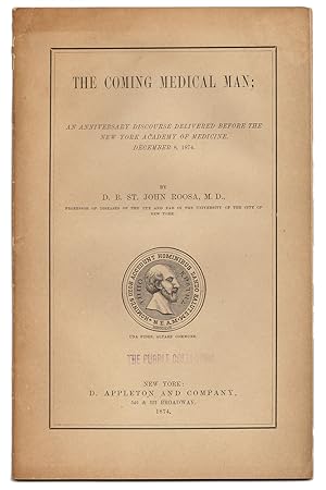 THE COMING MEDICAL MAN; AN ANNIVERSARY DISCOURSE BEFORE THE NEW YORK ACADEMY OF MEDICINE, DECEMBE...