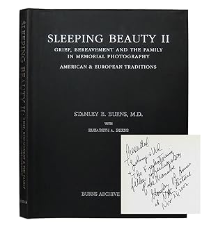 Seller image for SLEEPING BEAUTY II : GRIEF, BEREAVEMENT AND THE FAMILY IN MEMORIAL PHOTOGRAPHY : AMERICAN & EUROPEAN TRADITIONS for sale by W. C. Baker Rare Books & Ephemera, ABAA