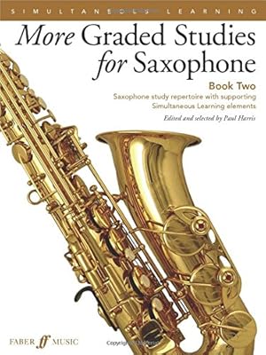 Seller image for More Graded Studies for Saxophone, Bk 2: Saxophone Study Repertoire with Supporting Simultaneous Learning Elements (Faber Edition) by Harris, Paul [Paperback ] for sale by booksXpress