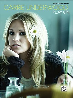 Seller image for Carrie Underwood -- Play On: Piano/Vocal/Chords [Soft Cover ] for sale by booksXpress