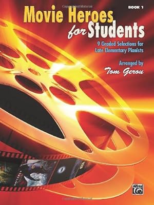 Immagine del venditore per Movie Heroes for Students, Bk 1: 9 Graded Selections for Late Elementary Pianists by Gerou, Tom [Paperback ] venduto da booksXpress