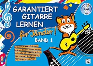 Imagen del vendedor de Garantiert Gitarre lernen f ¼r Kinder: Die kinderleichte Gitarrenschule f ¼r Kinder [Paperback ] a la venta por booksXpress