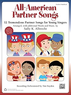 Immagine del venditore per All-American Partner Songs: 12 Tremendous Partner Songs for Young Singers (Teacher's Handbook) (Partner Songbooks) [Soft Cover ] venduto da booksXpress