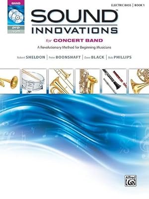 Seller image for Sound Innovations for Concert Band, Bk 1: A Revolutionary Method for Beginning Musicians (Electric Bass), Book, CD & DVD [Soft Cover ] for sale by booksXpress