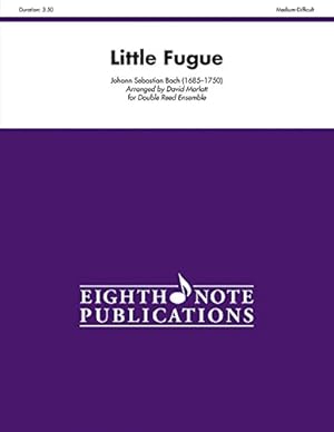 Seller image for Little Fugue: For Double Reed Ensemble, Score & Parts (Eighth Note Publications) [Soft Cover ] for sale by booksXpress