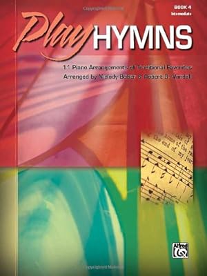 Imagen del vendedor de Play Hymns, Bk 4: 11 Piano Arrangements of Traditional Favorites by Bober, Melody, Vandall, Robert D. [Paperback ] a la venta por booksXpress