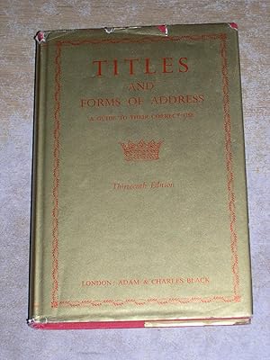 Titles And Forms Of Address: A Guide To Their Correct Use