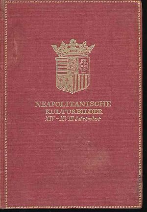 Neapolitanische Kulturbilder XIV-XVIII. Jahrhundert. Aus dem Polnischen von Stefanie Strizek.