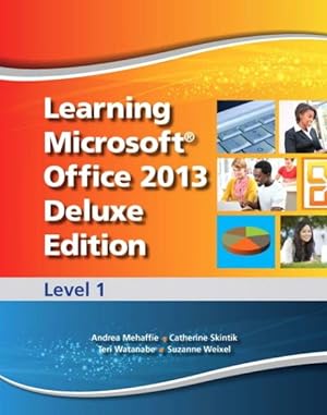 Seller image for Learning Microsoft Office 2013 : Level 1 for sale by GreatBookPrices