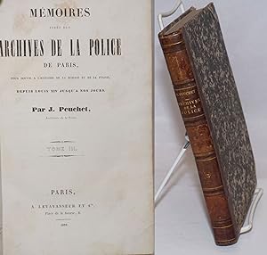 Memoires tires des archives de la police de Paris, pour servir a l'histoire de la moral et de la ...