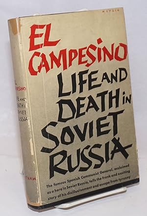 Imagen del vendedor de El Campesino; life and death in Soviet Russia, translated by Ilsa Barea a la venta por Bolerium Books Inc.
