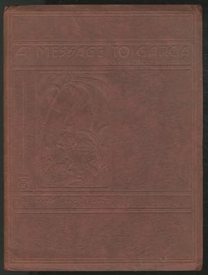 Bild des Verkufers fr Message to Garcia: Being a Preachment zum Verkauf von Between the Covers-Rare Books, Inc. ABAA