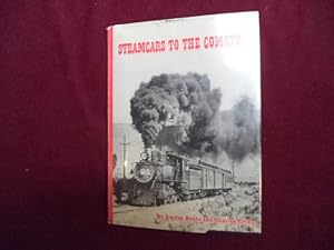 Image du vendeur pour Steamcars to the Comstock. The Virginia and Truckee Railroad, The Carson and Colorado Railroad. Their Story in Picture and Prose. mis en vente par BookMine