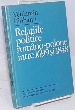 Imagen del vendedor de Relatiile Politice Romano-Polone Intre 1699 si 1848 a la venta por Bolerium Books Inc.