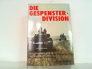 Die gespensterdivision. Eine Deutsche Panzer-Division (7.) im Zweiten Weltkrieg.