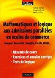 Image du vendeur pour Mathmatiques Et Logique Aux Admissions Parallles En coles De Commerce : Concours Passerelle, Trem mis en vente par RECYCLIVRE