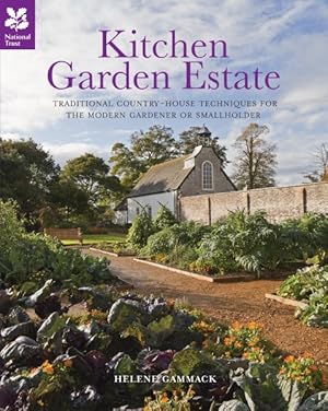 Seller image for Kitchen Garden Estate : Traditional Country-House Techniques for the Modern Gardener or Smallholder for sale by GreatBookPrices