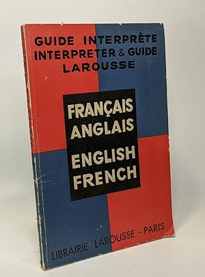 Bild des Verkufers fr Franais - Anglais / English French --- guide interprte interprter et guide Larousse zum Verkauf von crealivres
