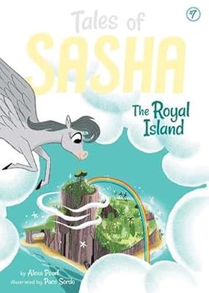 Imagen del vendedor de Tales of Sasha 7: The Royal Island (Paperback) a la venta por Grand Eagle Retail