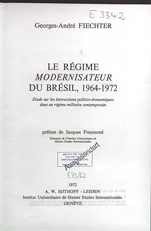 Bild des Verkufers fr Le regime modernisateur du Bresil, 1964-1972. zum Verkauf von books4less (Versandantiquariat Petra Gros GmbH & Co. KG)