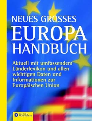 Seller image for Neues groes Europa-Handbuch (Trautwein Lexikon-Edition) for sale by Versandantiquariat Felix Mcke