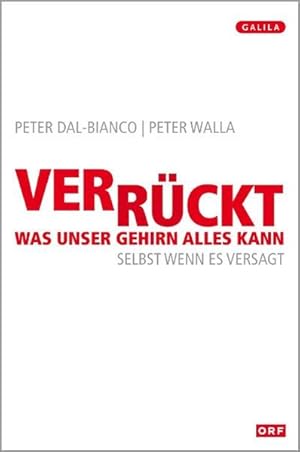Image du vendeur pour Verrckt, was unser Gehirn alles kann: Selbst wenn es versagt mis en vente par Versandantiquariat Felix Mcke