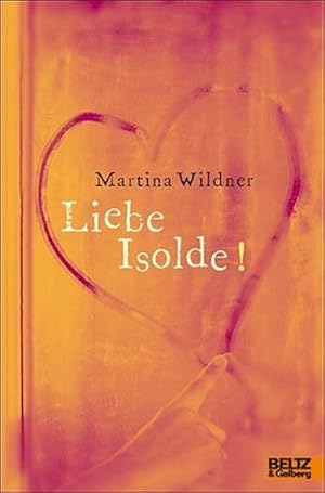 Immagine del venditore per Liebe Isolde!: Roman (Gulliver) venduto da Versandantiquariat Felix Mcke