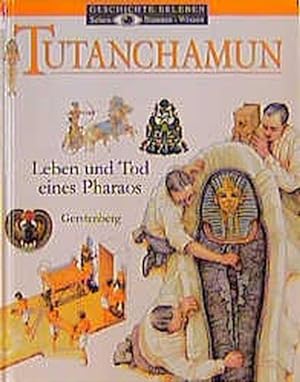Tutanchamun: Leben und Tod eines Pharao