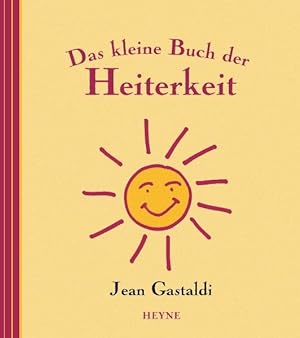 Seller image for Das kleine Buch der Heiterkeit for sale by Versandantiquariat Felix Mücke