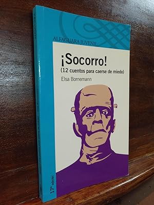 Seller image for Socorro! (12 cuentos para caerse de miedo) for sale by Libros Antuano
