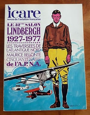 N° 81 : Le 32eme Salon LINDBERGH 1927-1977 - Les Traversées de l'atlantique Nord. Maurice Bellont...