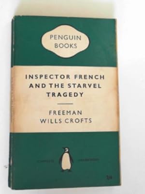 Seller image for Inspector French and the Starvel tragedy for sale by Cotswold Internet Books