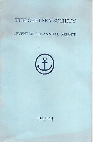 The Chelsea Society Seventeenth Annual Report 1943-44