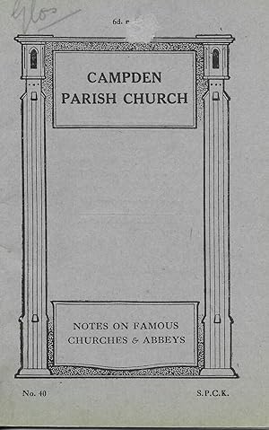 A Guide to Campden Parish Church, Glos. With illustrations (Notes on Famous Churches & Abbeys. no...