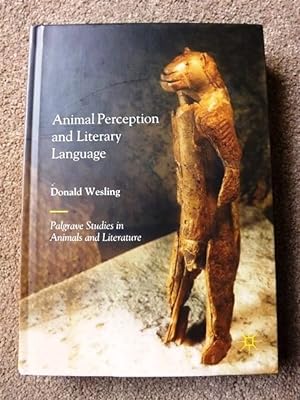 Animal Perception and Literary Language (Palgrave Studies in Animals and Literature)