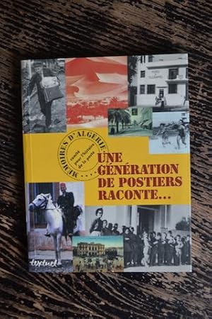 Imagen del vendedor de Mmoires d'Algrie - Une gnration de postiers raconte. a la venta por Un livre en poche