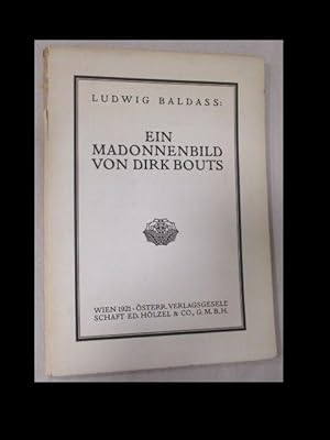 Ludwig Baldass: Ein Madonnenbild . Originalausgabe. Niederländische Malerei. Madonnenmaler. Renai...