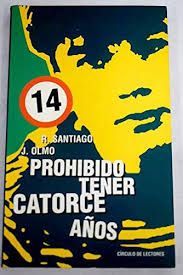 Seller image for PROHIBIDO TENER CATORCE AOS for sale by Trotalibros LIBRERA LOW COST