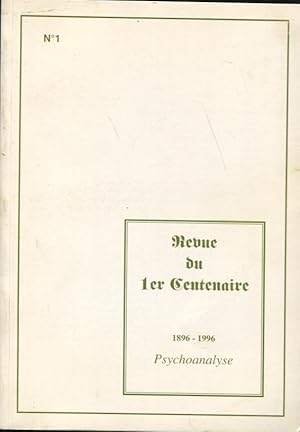 Seller image for Revue du 1er Centenaire - 1896-1996 - Psychoanalyse - N 1 for sale by PRISCA