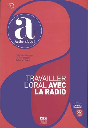 Bild des Verkufers fr Travailler l oral avec la radio: bungsbuch mit Audio-CD zum Verkauf von unifachbuch e.K.