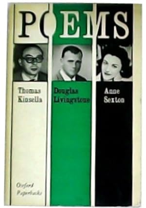 Seller image for Poems: Thomas Kinsella, Douglas Livingstone and Anne Sexton. for sale by Librera y Editorial Renacimiento, S.A.