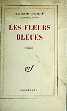Image du vendeur pour Les fleurs bleues. Roman. mis en vente par Librera y Editorial Renacimiento, S.A.