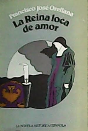 Imagen del vendedor de La Reina loca de amor. a la venta por Librera y Editorial Renacimiento, S.A.