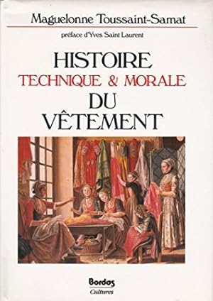 Imagen del vendedor de Histoire Technique et Morale du Vtement. Prface d'Yves Saint Laurent. a la venta por Librera y Editorial Renacimiento, S.A.